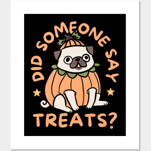 Did someone say treats a cute pumpkin pug halloween illustration Posters and Art